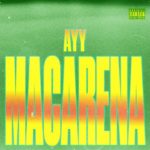 Tyga Ayy Macarena