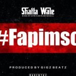 Shatta Wale Fapimso