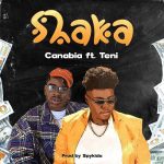 Canabia Shaka ft Teni artcover 1