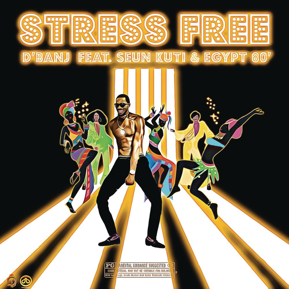 D’Banj Stress Free ft Seun Kuti Egypt 80