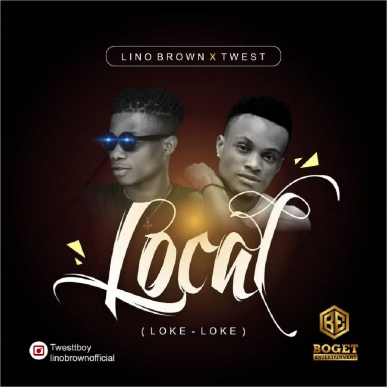 Lino Brown Loke Loke Local ft Twest