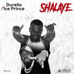 durella x ice prince – “shalaye” 1 1