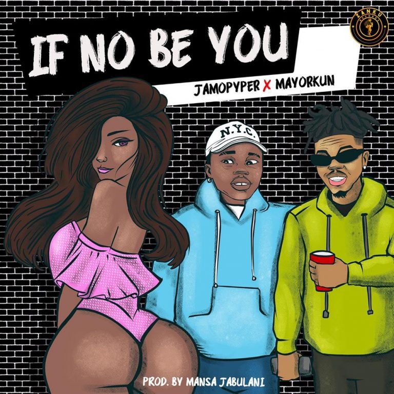 Jamo Pyper ft Mayorkun If No Be You 768x768 1