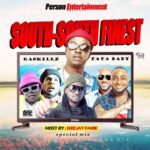 DJ Fame X Gaskillz – South South Everblazing Mix