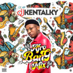 DJ Kentalky – Afro Bang Mix