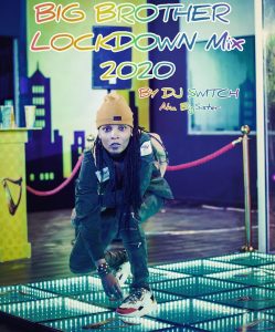 DJ Switch – BBNaija 2020 Lockdown Mix