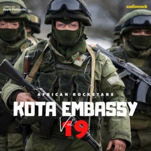 Kota Embassy – Vol.19 Mix African Rockstar 1