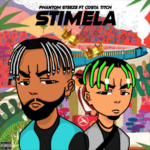 Phantom Steeze – Stimela Ft. Costa Titch