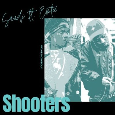 Saudi ft Emtee – Shooters