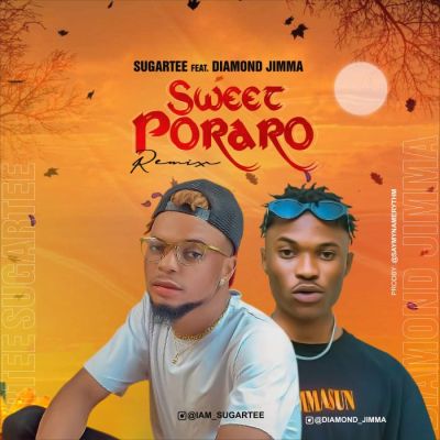 Sugartee Ft Diamond Jimma – Sweet Poraro Remix