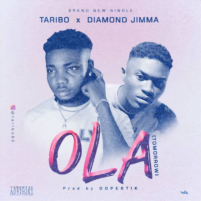 Taribo Ft Diamond Jimma – Ola Tomorrow