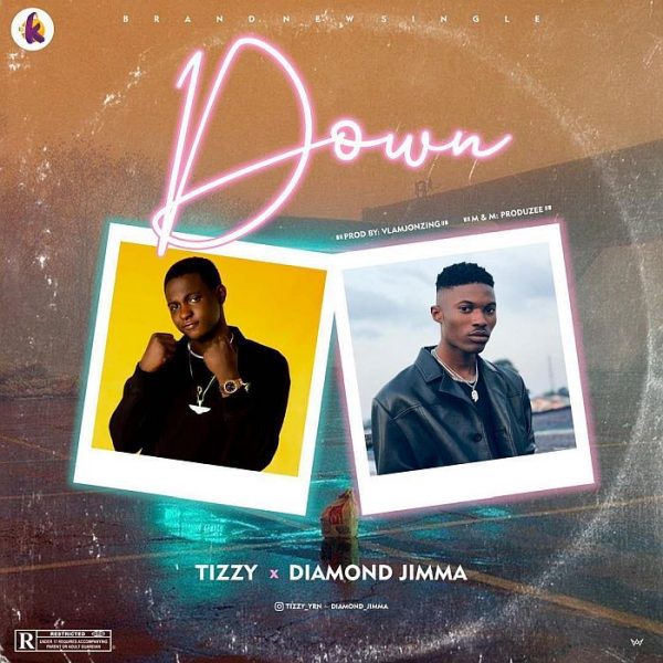 Tizzy YRN ft Diamond Jimma – Down