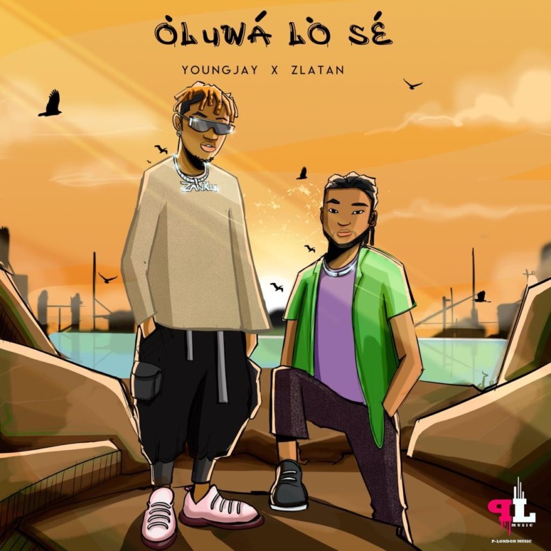 Young Jay Ft Zlatan Ibile – Oluwa Lo Se