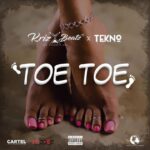 Krizbeatz – Toe Toe ft. Tekno