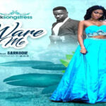 AK Songstress – Ware Me ft Sarkodie