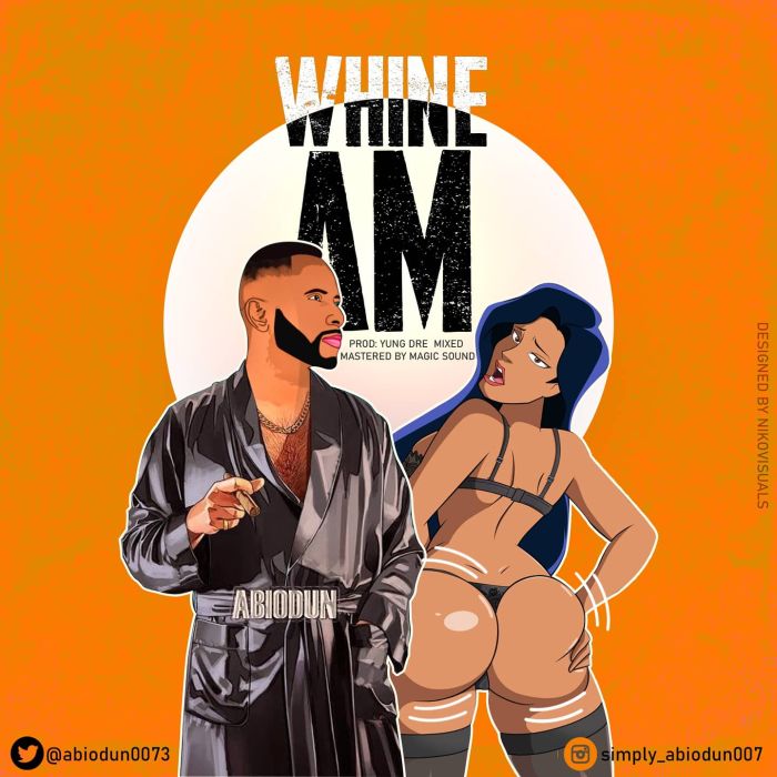 Abiodun – Whine Am