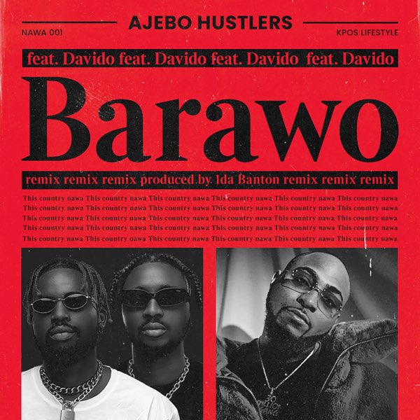 Ajebo Hustlers – Barawo Remix ft. Davido