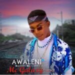 Awaleni – Mc Galaxy