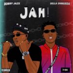 Bobby Jazx Ft Bella Shmurda – Jah