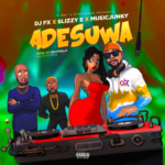 DJ FX – Adesuwa ft. Slizzy E Music Junky