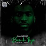 Daliwonga ft MDU aka TRP Bongza – Bambinja