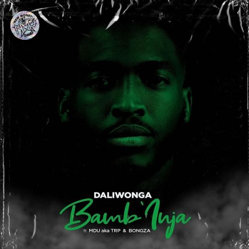 Daliwonga ft MDU aka TRP Bongza – Bambinja