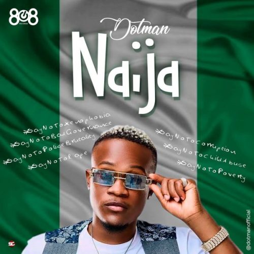 Dotman – Naija End Sars Now