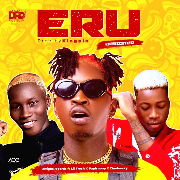 Dwight Records Ft. Papisnoop Lil Frosh Zinoleesky – Eru Designer