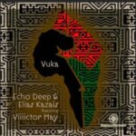 Echo Deep ft Viiiictor May Elias Kazais – Vuka