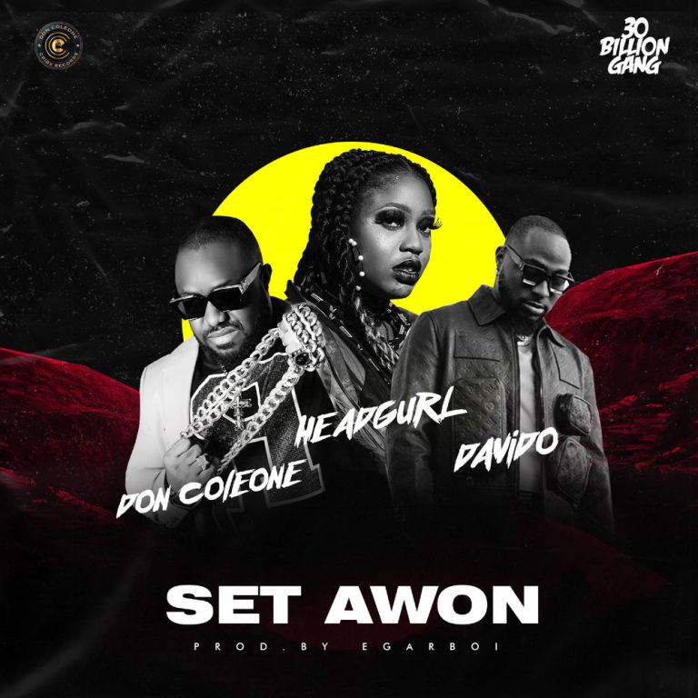 Headgurl – Set Awon Ft. Davido Don Coleone