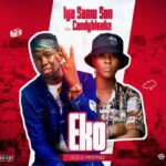 Iya Samu Son Ft. Candy Bleakz – Eko