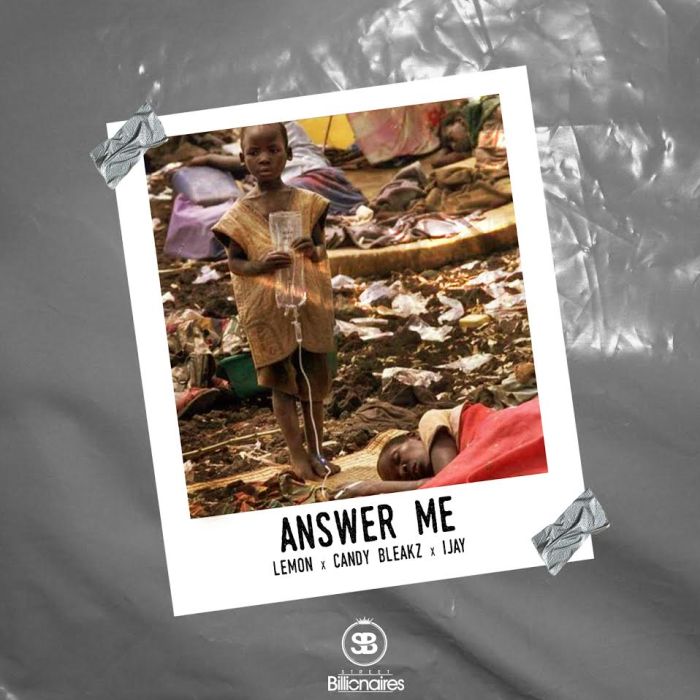 Lemon x Candy Bleakz x iJay – Answer Me