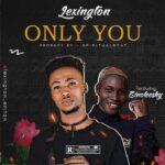 Lexington Ft. Zinoleesky – Only You