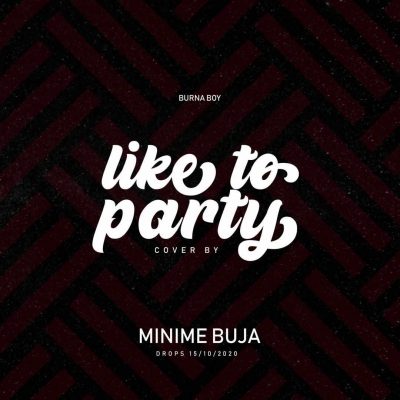 Minime Buja – Like To Party Cover