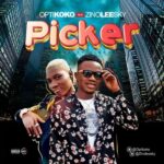 Optikoko Ft. Zinoleesky – Picker