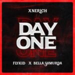 Xnerich Ft Bella Shmurda Flykid – Day One