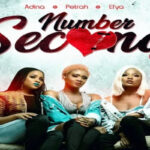 Adina ft Petrah X Efya – Number Second