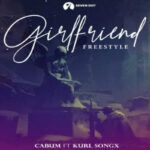 Cabum ft Kurl Songx – Girlfriend