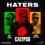 Calypso ft. Eedris Abdulkareem M.I Abaga – Haters