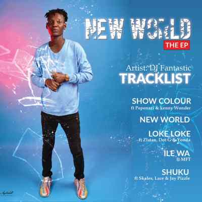 DJ Fantastic Ft. MFT – Ilewa