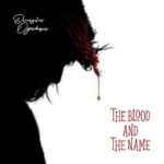 Dunsin Oyekan The Blood and The Name Mp3 Download