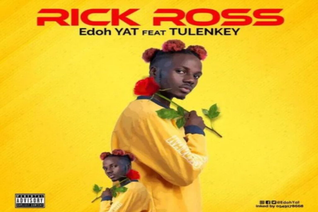 Edoh Yat ft Tulenkey – Rick Ross