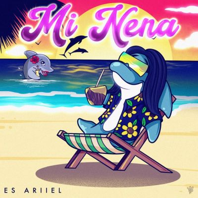 Es Ariiel – Mi Nena