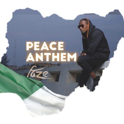 Faze – Peace Anthem