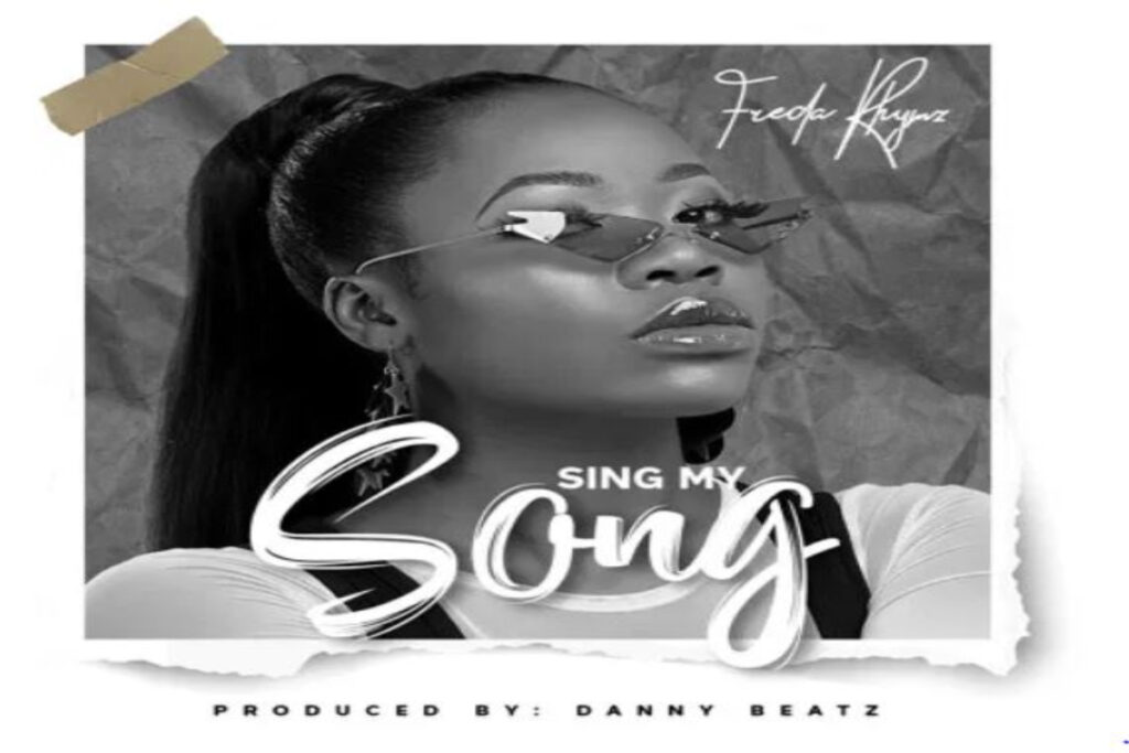 Freda Rhymz – Sing My Song