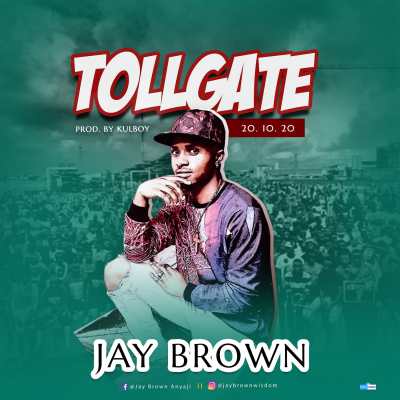 Jay Brown Toll Gate 201020 Donemmynaija