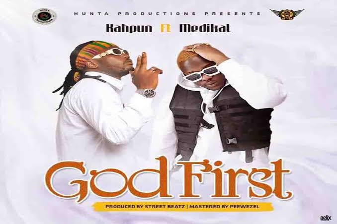 Kahpun Ft Medikal – God First