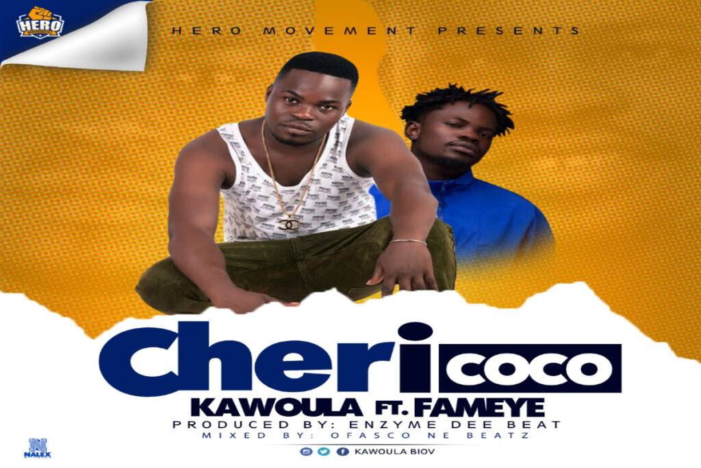 Kawoula Biov – Chericoco ft Fameye