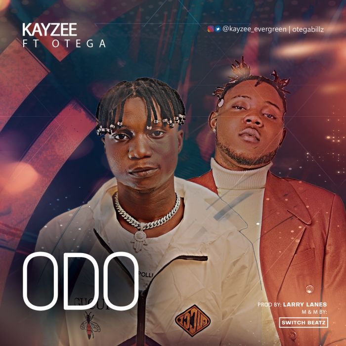 Kayzee Ft. Otega – Odo 1