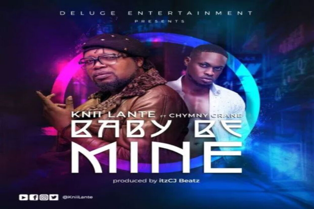 Knii Lante ft Chymny Crane – Baby Be Mine